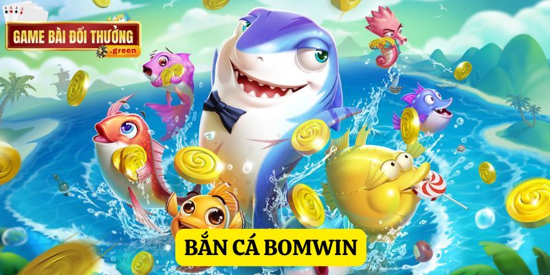 Bomwin: Điểm hẹn của những tín đồ giải trí đỉnh cao 3 Bắn cá Bomwin chinh phục mọi thành viên