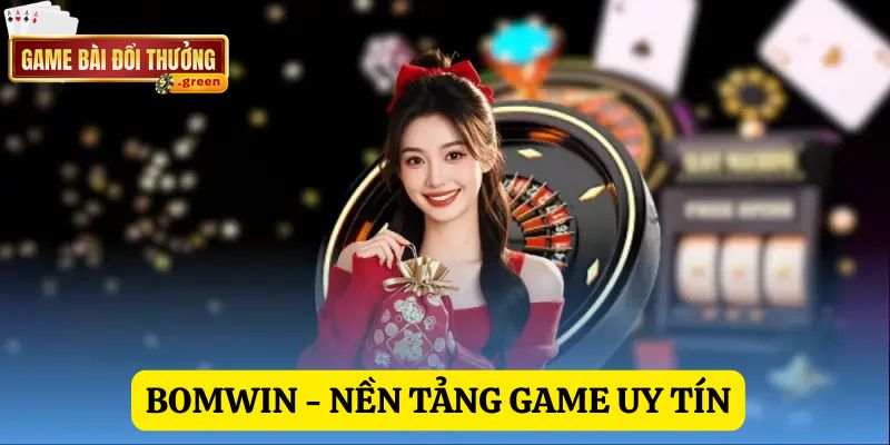 Bomwin: Điểm hẹn của những tín đồ giải trí đỉnh cao 1 bomwin