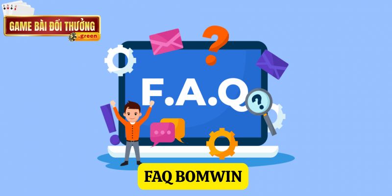 Bomwin: Điểm hẹn của những tín đồ giải trí đỉnh cao 6 Tham khảo FAQ để hiểu thêm về nền tảng game uy tín